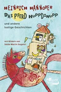 Das Pferd Huppdiwupp und andere lustige Geschichten: Vorlesebuch für Kinder ab 3 Jahren
