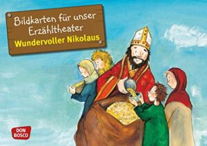 Wundervoller Nikolaus. Kamishibai Bildkartenset. Entdecken – Erzählen – Begreifen: Vorbilder und Heilige.